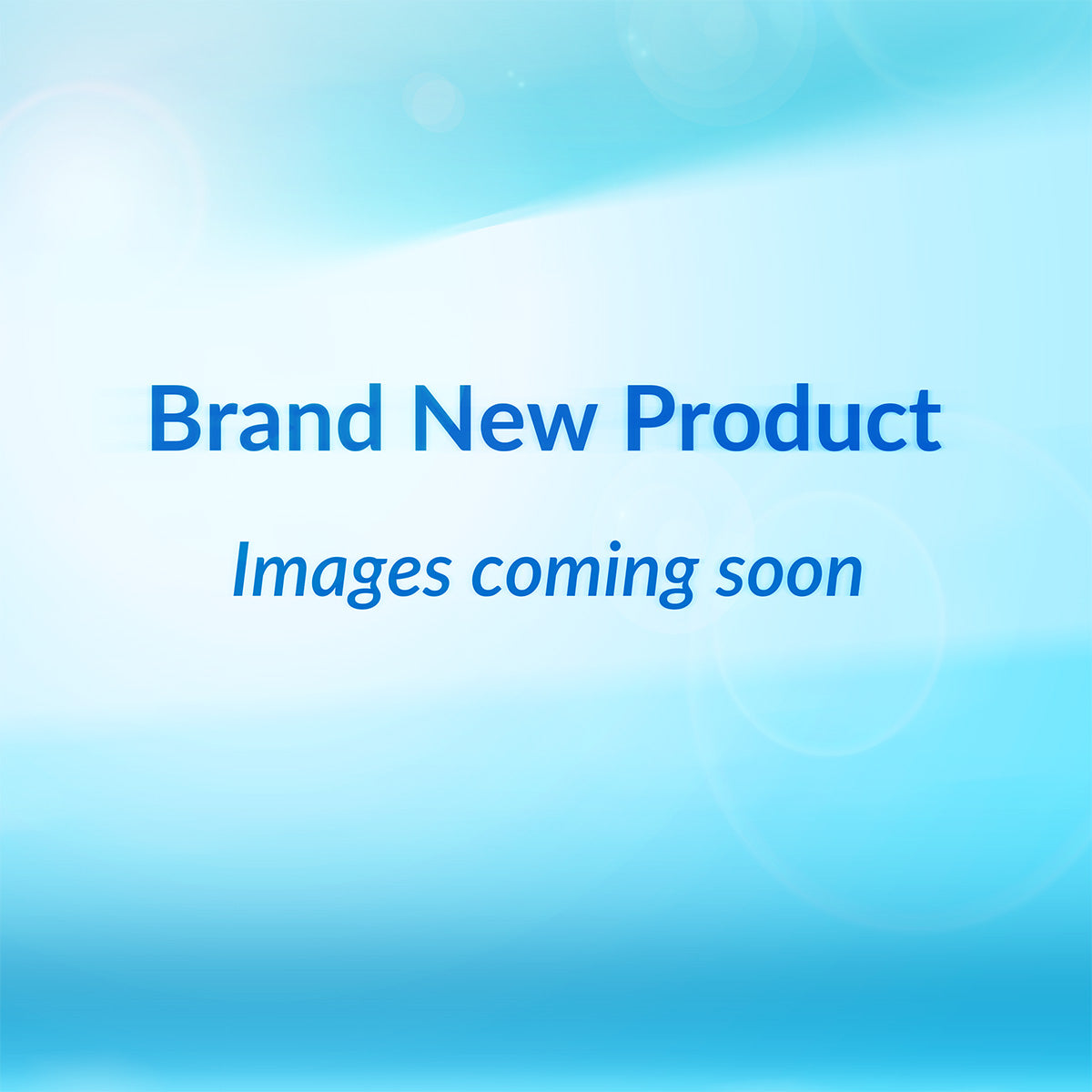 New Product - images coming soon placeholder
